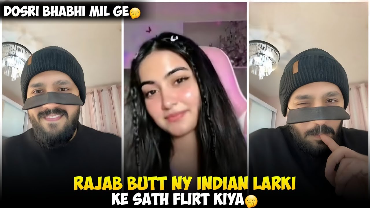 Rajab Butt Ny indian Larki Ke Sath Flirt Kiya | Rajab Butt ko Indian Larki Psnd A Ge | Rajab Family