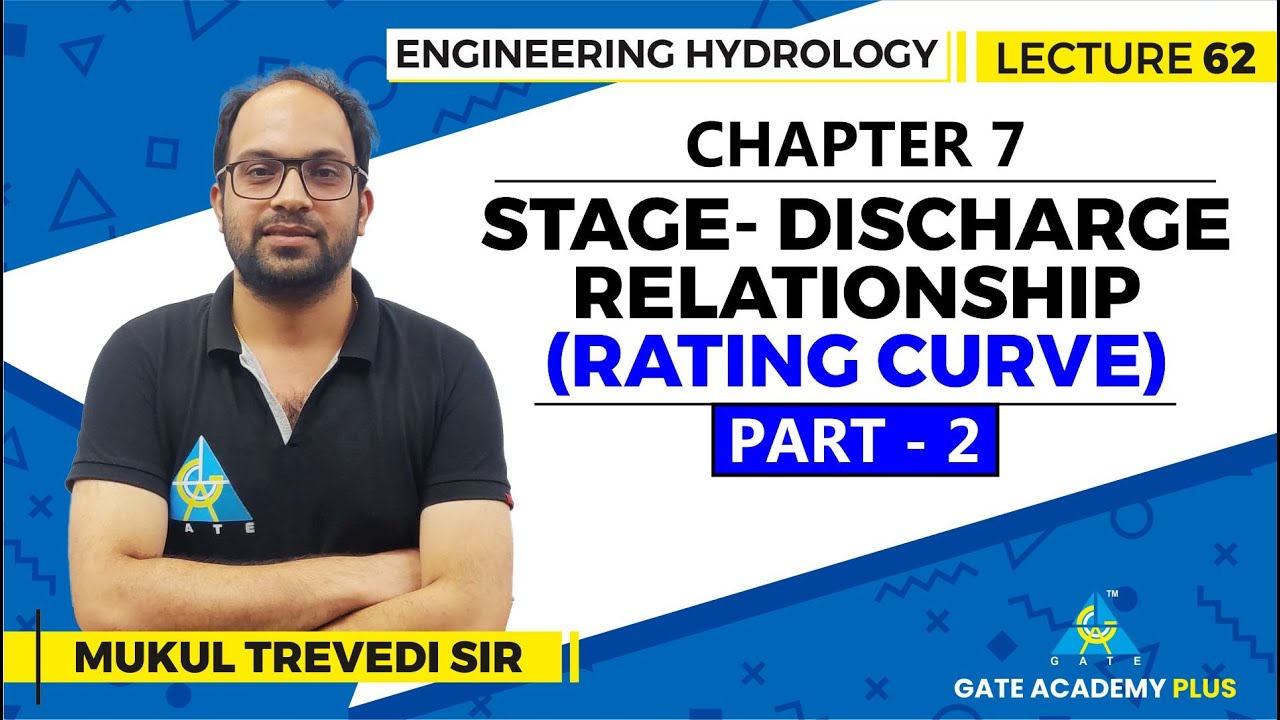 Lecture 62 | Chapter 07 | Stage Discharge Relationship Rating Curve Part 2 | Engineering Hydrology