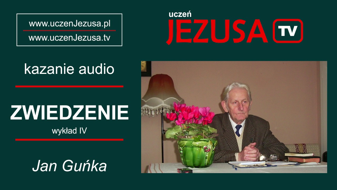 Jan Guńka - ZWIEDZENIE - 2005.01.15 - wykład IV