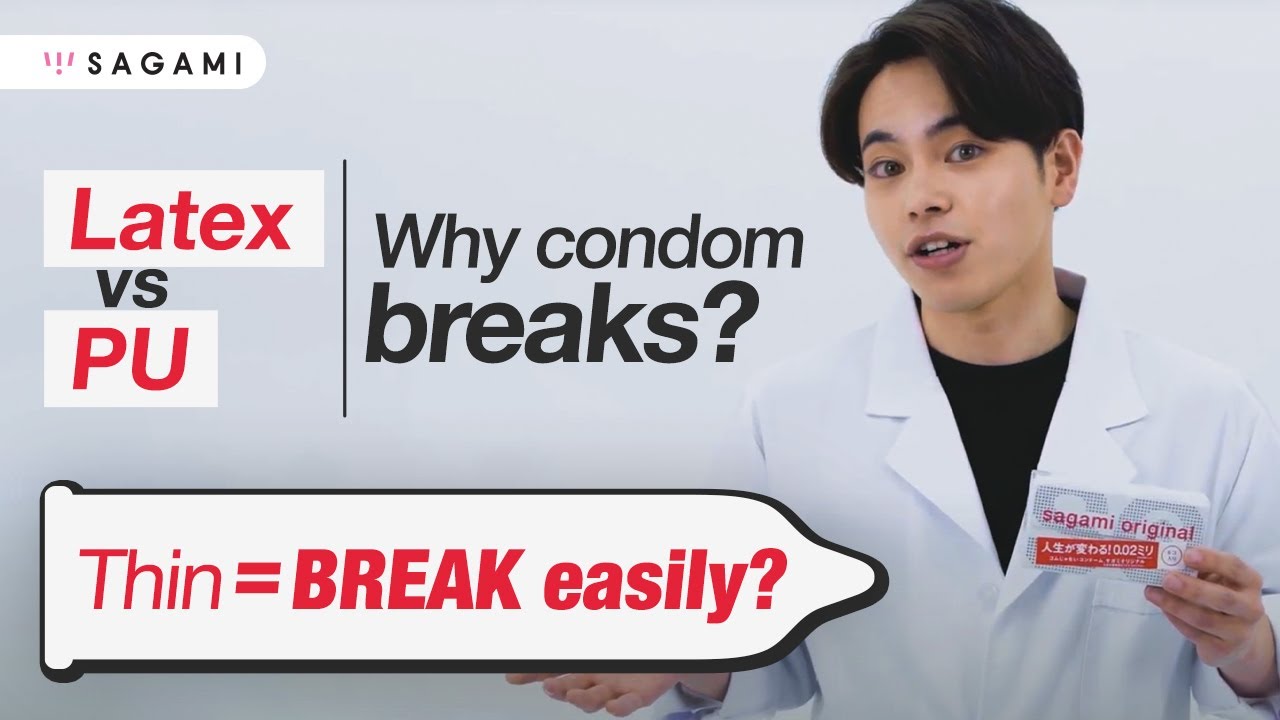 Myth of Condoms: Thin = BREAK Easily? Sagami says...