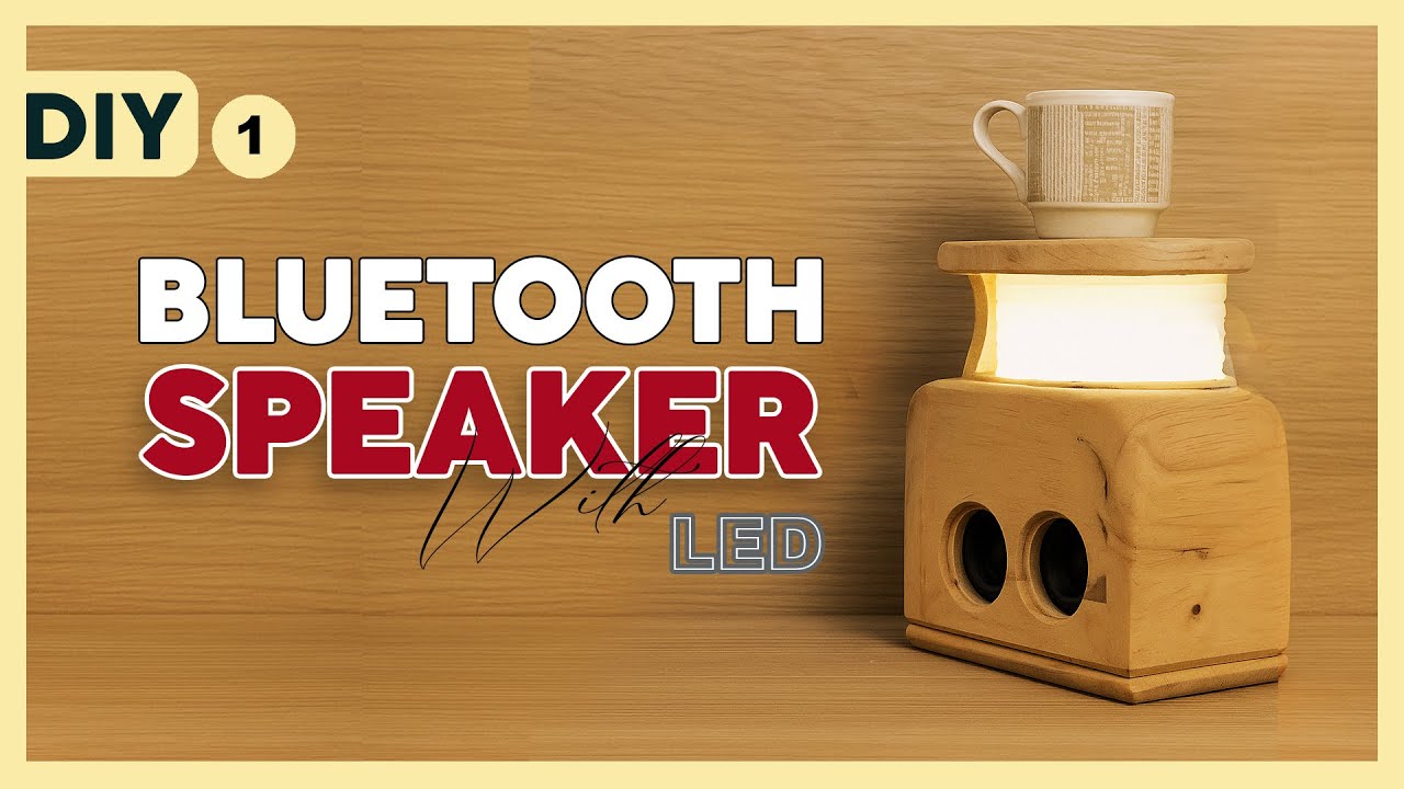 Tự làm Hộp Loa Bluetooth độc đáo có đèn LED -  DIY Bluetooth Speaker with LED Lights