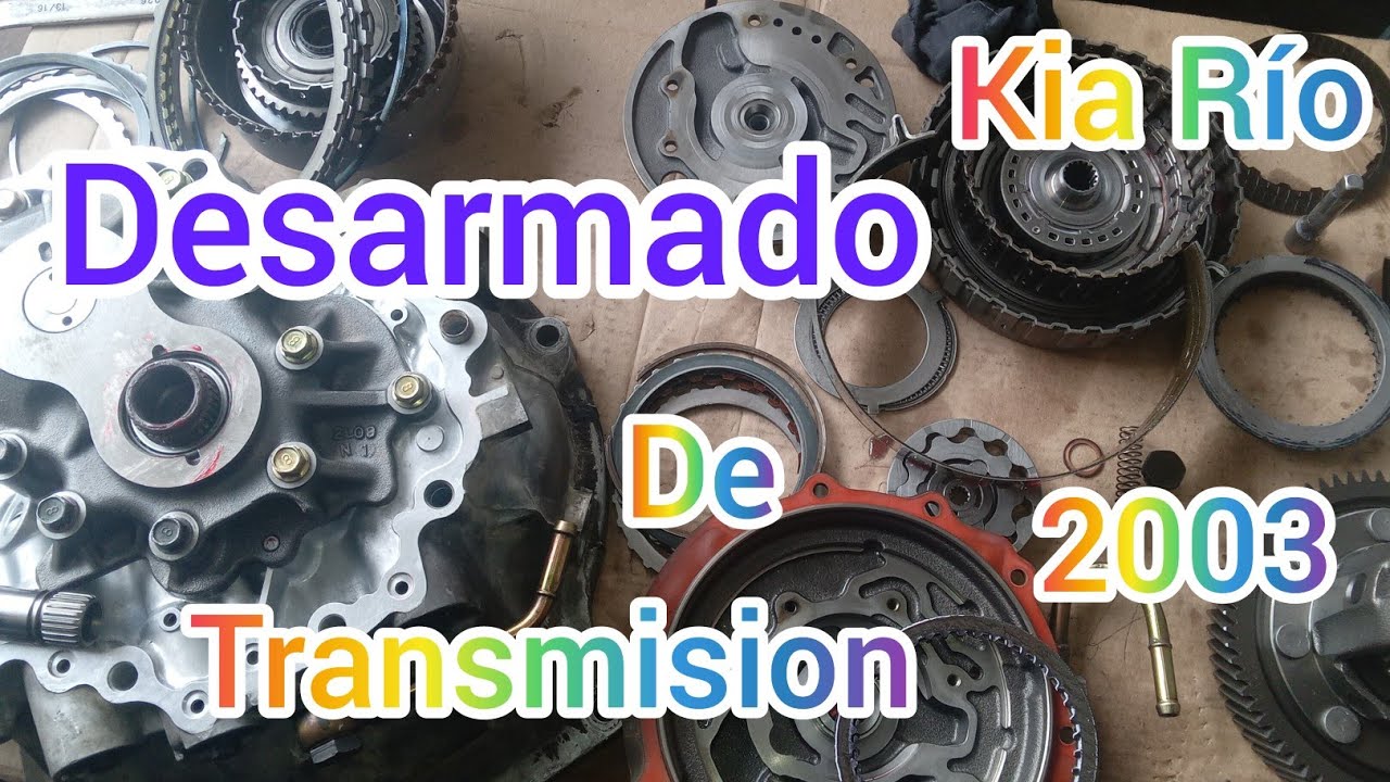 Como Desarmar la transmisión de Kia Río  año 2003.
