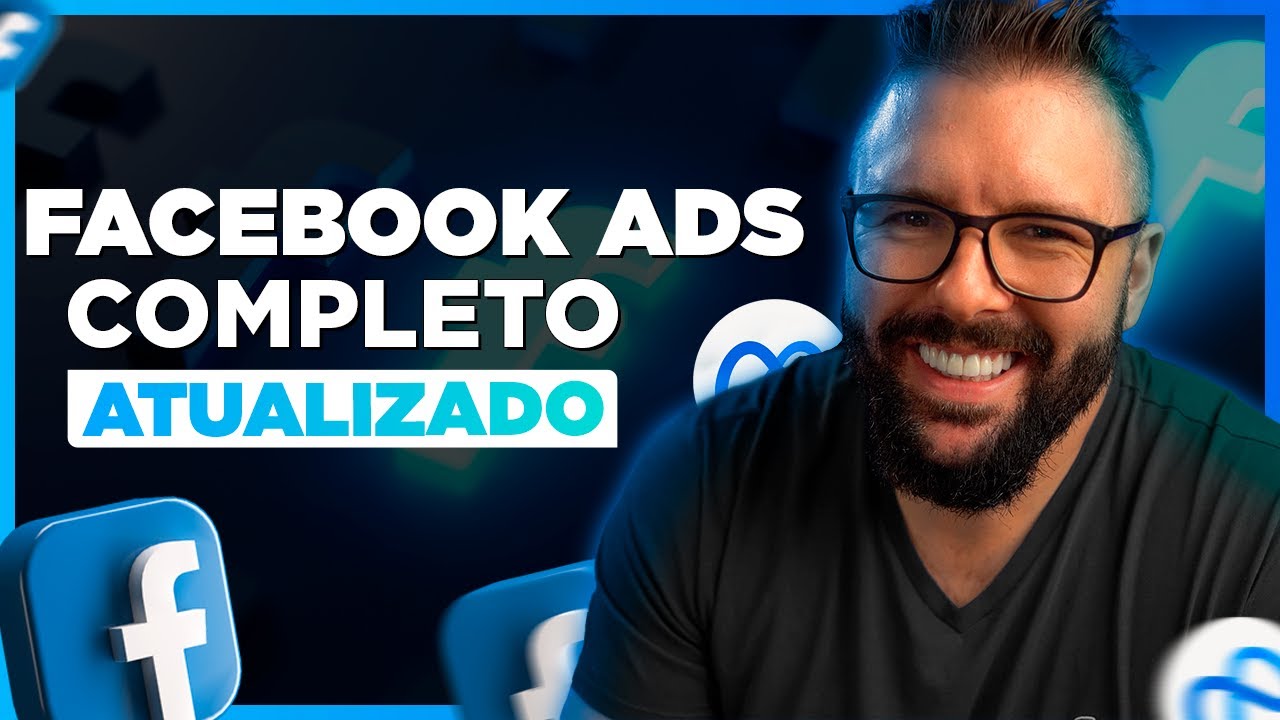 Facebook Ads do Zero ao Avançado – Tutorial Completo e Atualizado