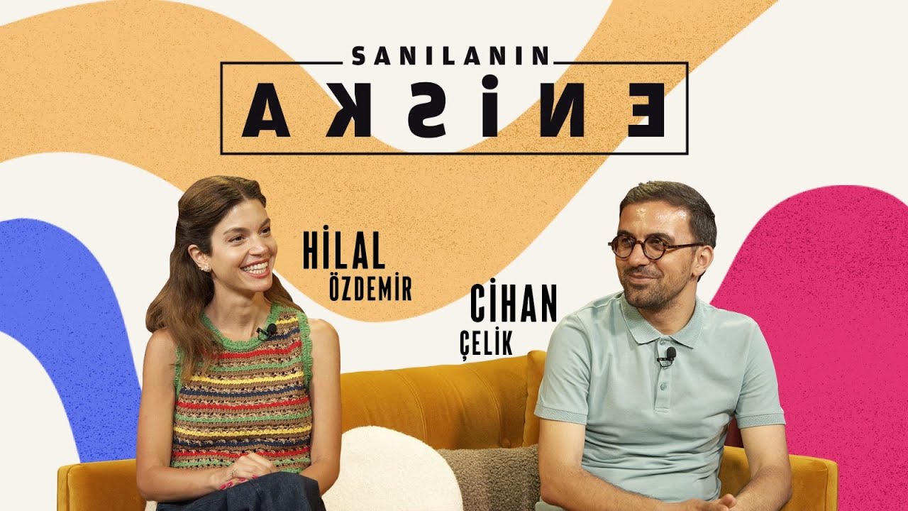 Sanılanın Aksine Cihan Çelik | Hilal Özdemir | #8.Bölüm