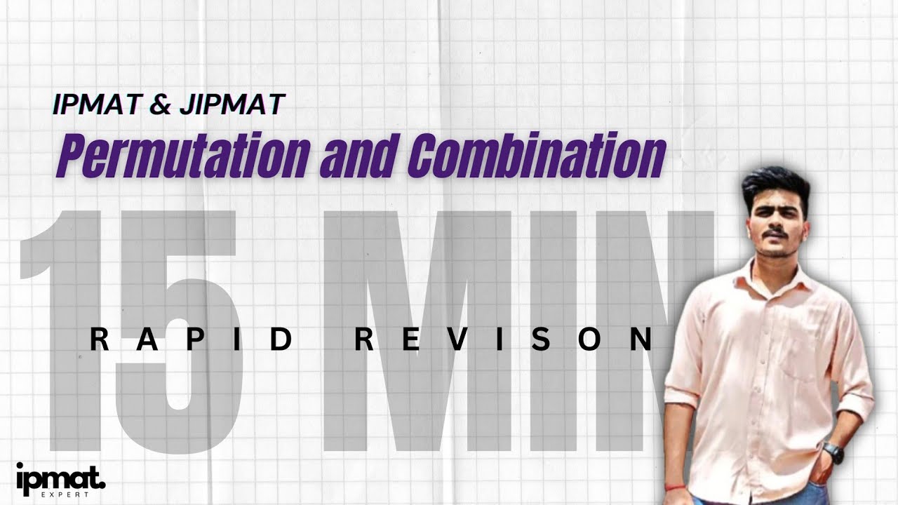 Permutation and Combination for IPMAT| One Shot |  IPMAT 2025