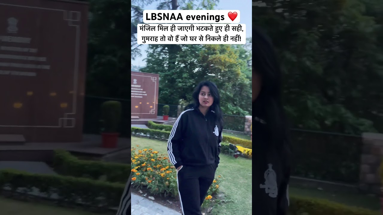 LBSNAA EVENINGS! #youtube #shorts #ytshorts #ytviral #motivation #mustwatch #lbsnaa #upsc #students