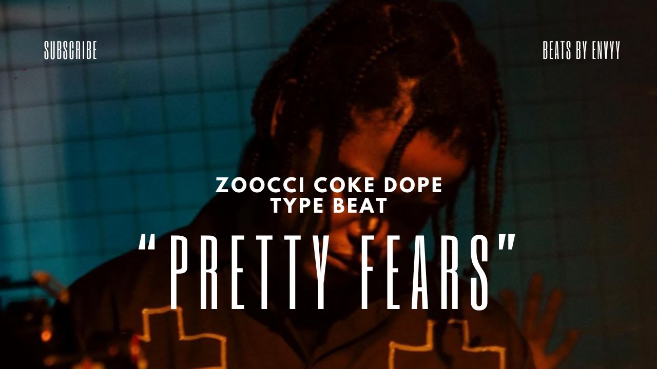 [FREE] ZOOCCI COKE DOPE X NASTY C TYPE BEAT &ldquo;PRETTY FEARS&rdquo;