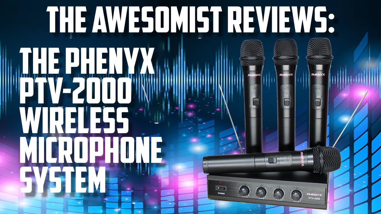 The Awesomist Reviews: The Pheynx Pro PTV-2000 Wireless Mic System