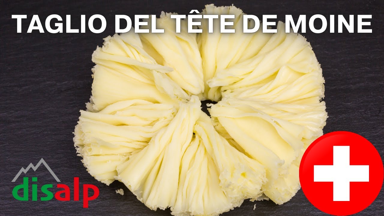 TAGLIO DEL TÊTE DE MOINE DOP