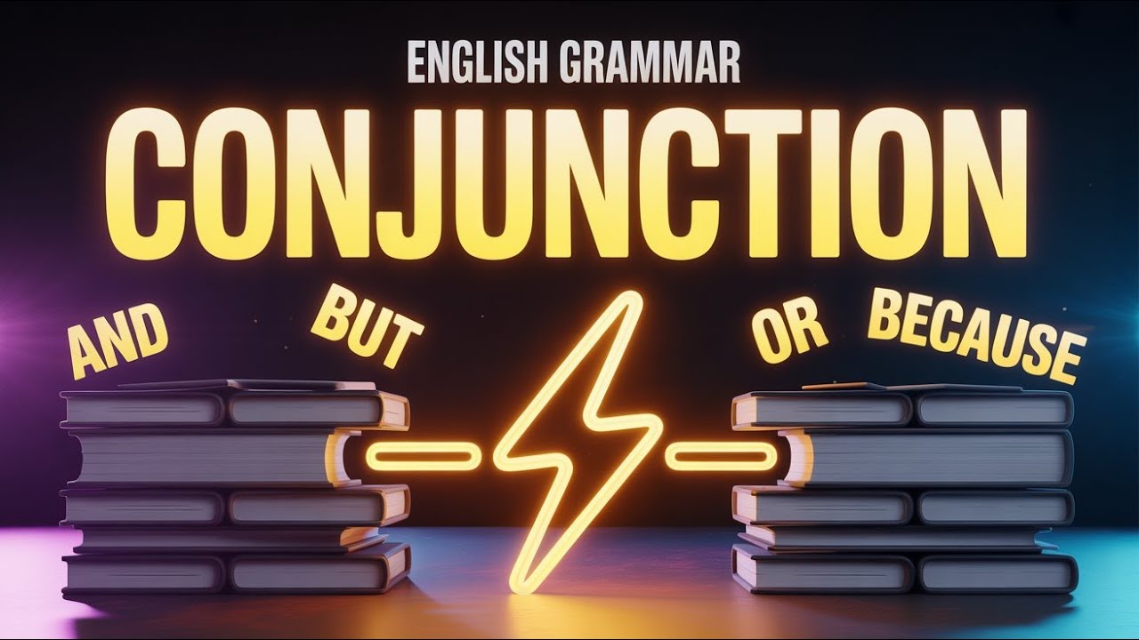 Conjunction in English Grammar | Types of Conjunction with Examples