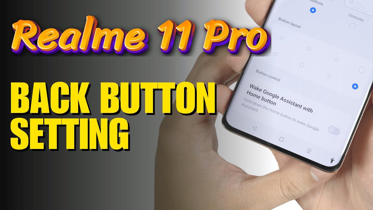 How to enable Back button setting Realme 11 Pro