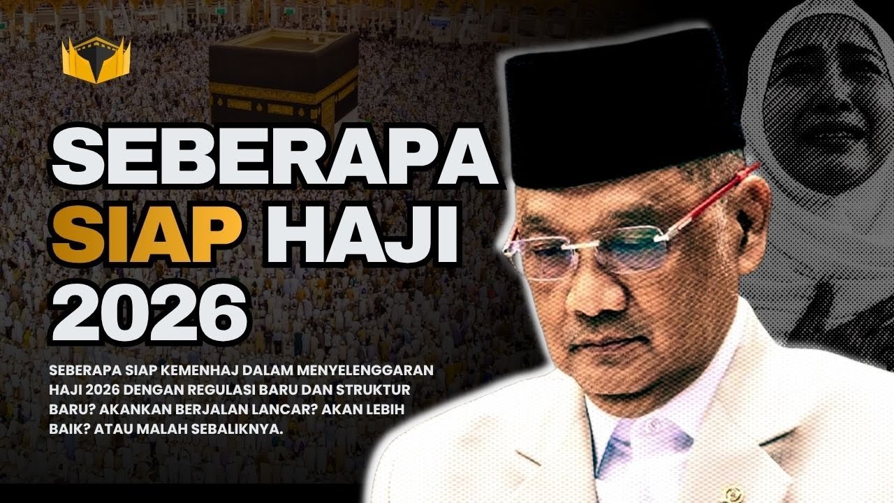 MEMAHAMI KESIAPAN HAJI 2026 DI INDONESIA
