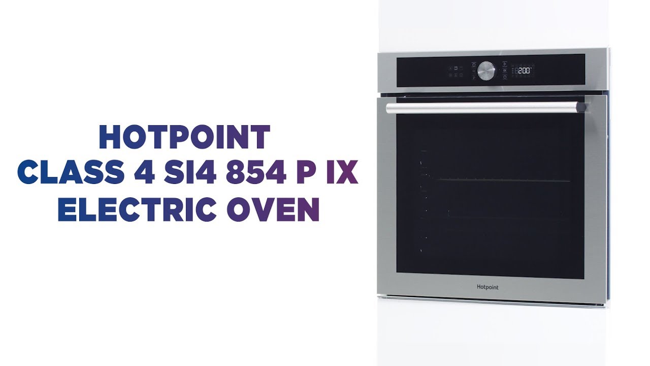 Hotpoint Class 4 SI4 854 P IX Electric Oven | Featured Tech | Currys PC World