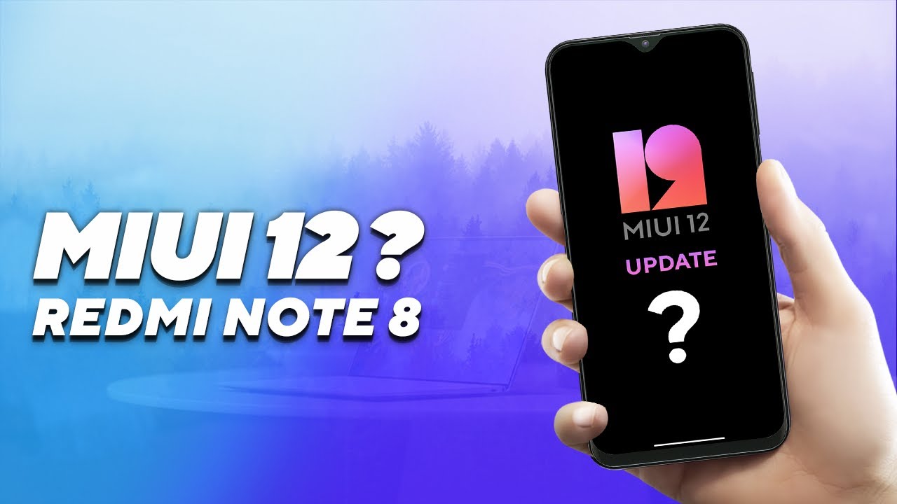 🤷&zwj;♂️ Redmi Note 8 MIUI 12 Update Status 🤷&zwj;♂️