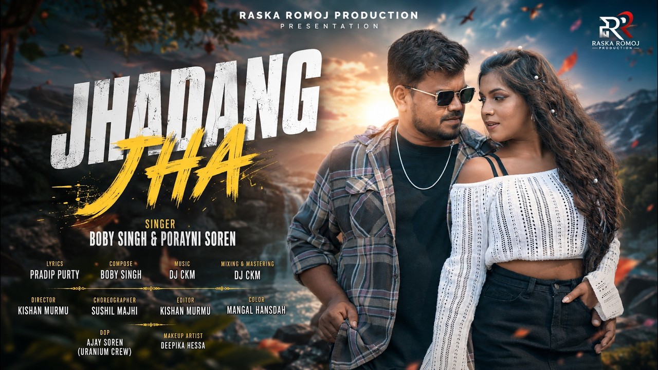 JHADANG JHAA (FULL VIDEO) | NEW SANTALI MUSIC VIDEO | MANGAL & ADWITA | BOBY SINGH & PORAYNI | DJCKM