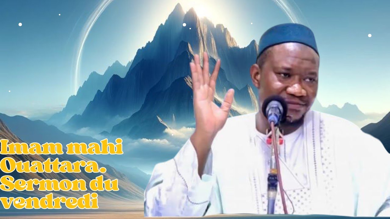 imam mahi Ouattara sermon du Vendredi