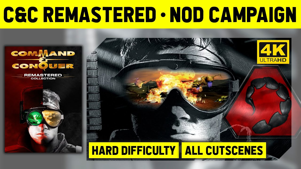Command & Conquer Remastered 4K - Nod Campaign - Hard Difficulty - All Cutscenes