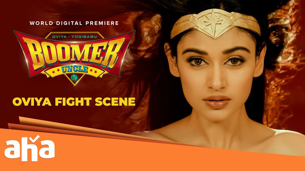 Oviya - Wonder Women Fight Scene | Boomer Uncle | Yogi Babu | Streaming Now on aha