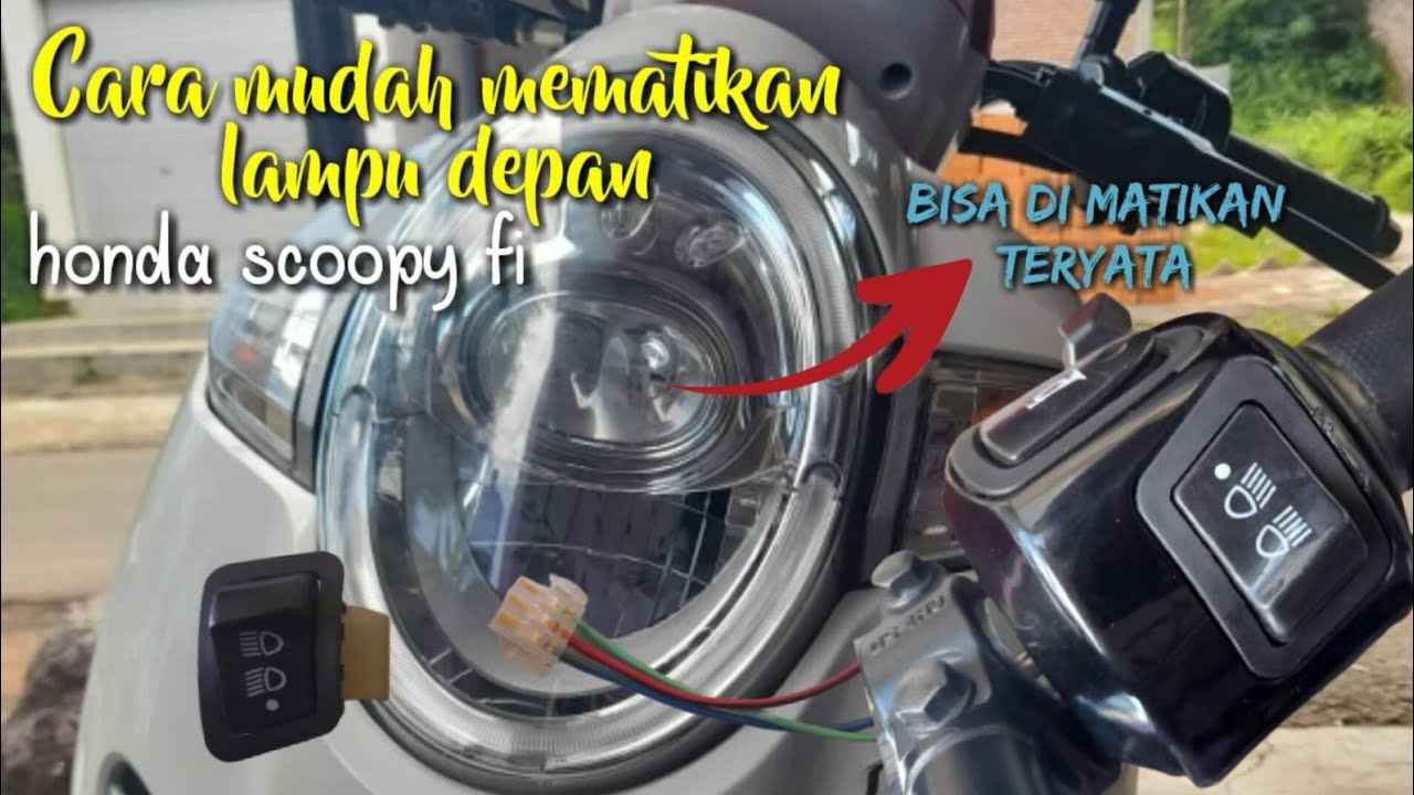 Cara pasang  saklar on /off pada honda scoopy fI 2021/lampu LED bisa mati