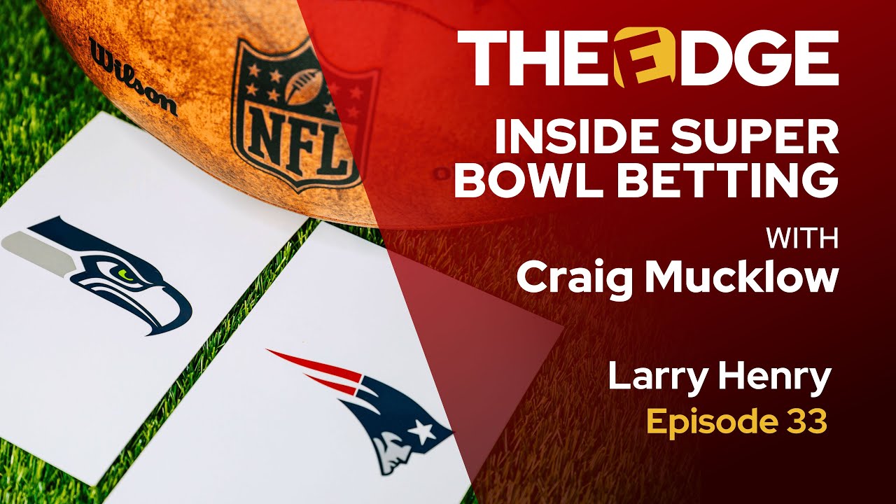 The Edge | Inside Super Bowl Betting