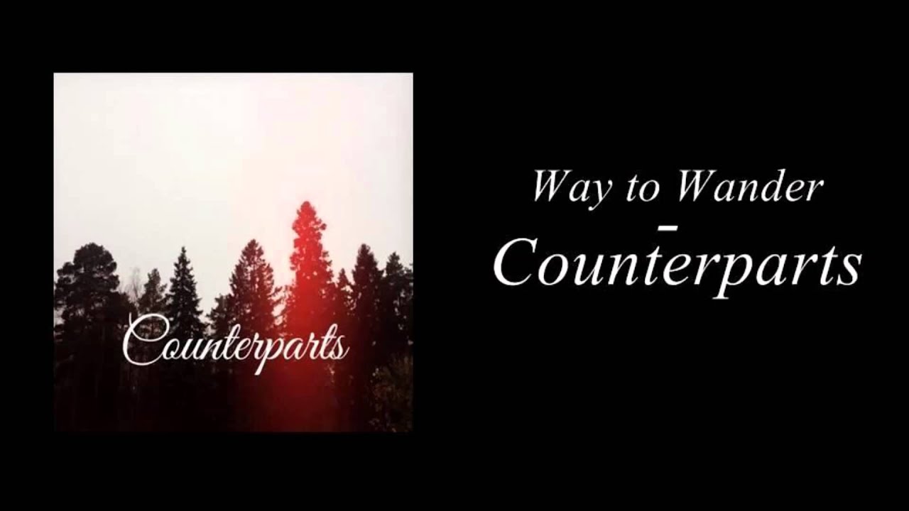 Way to Wander - Counterparts