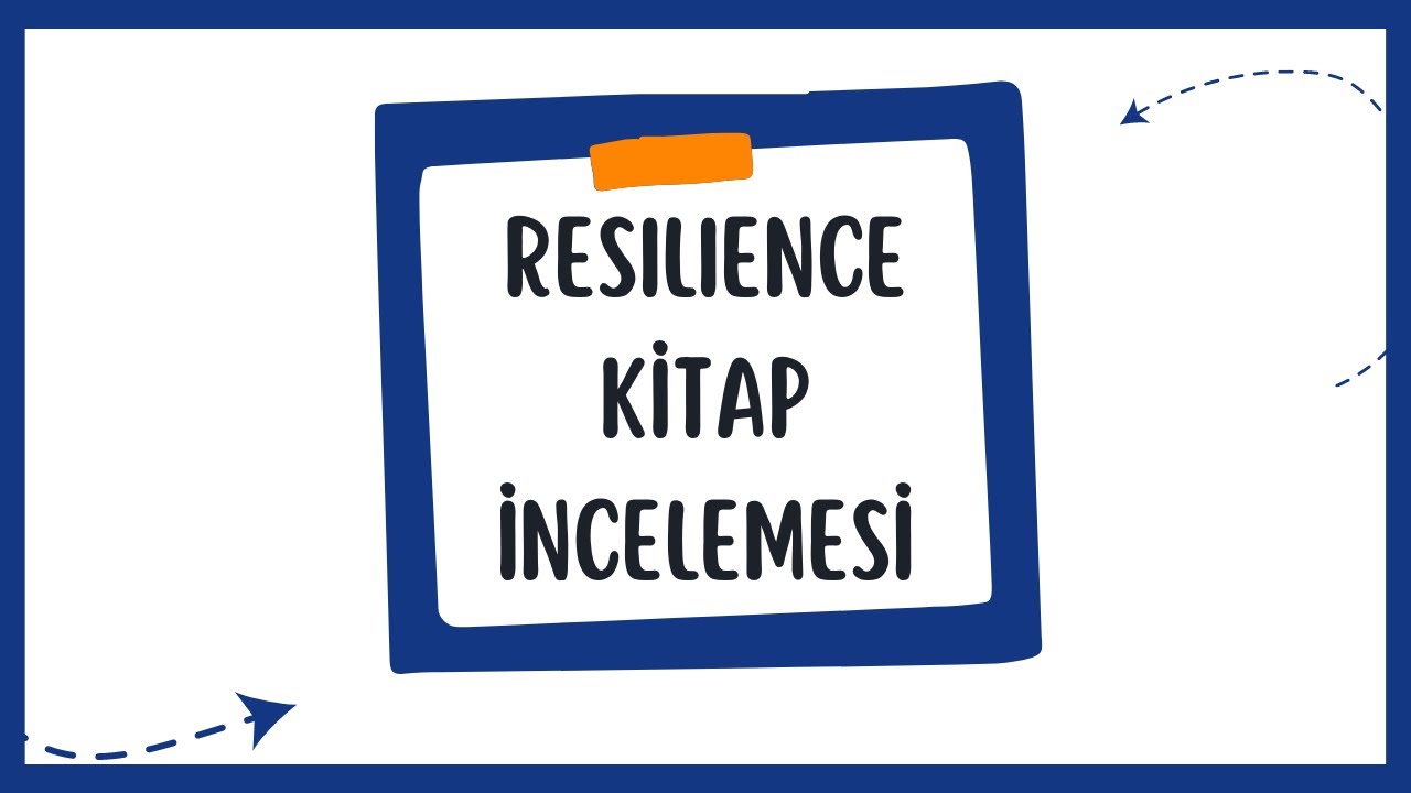 Resilience - Duygusal Zeka kitabı üzerine bir değerlendirme