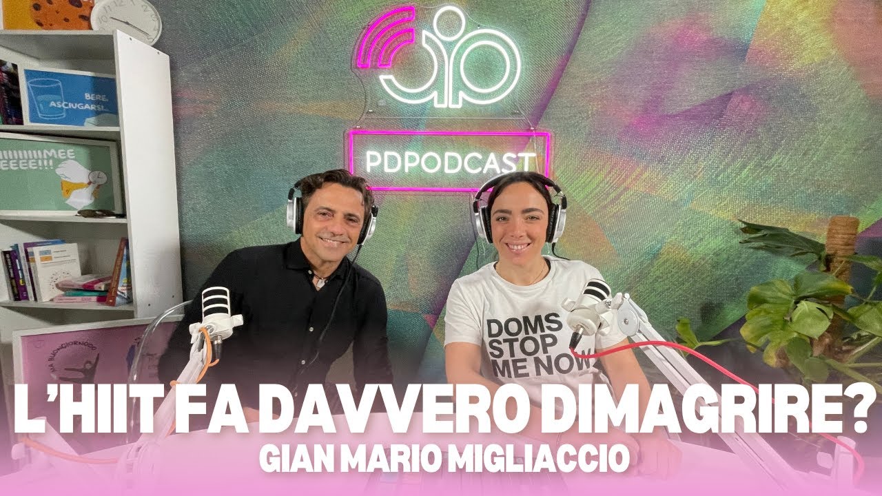 PDPODCAST LIVE - L'HIIT fa davvero dimagrire? Tutta la verità con Gian Mario Migliaccio