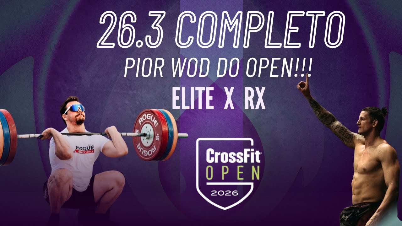 OPEN 26.3 COMPLETO + DICAS para mandar bem | O PIOR WOD do Open? Com Ricardo Marquez.