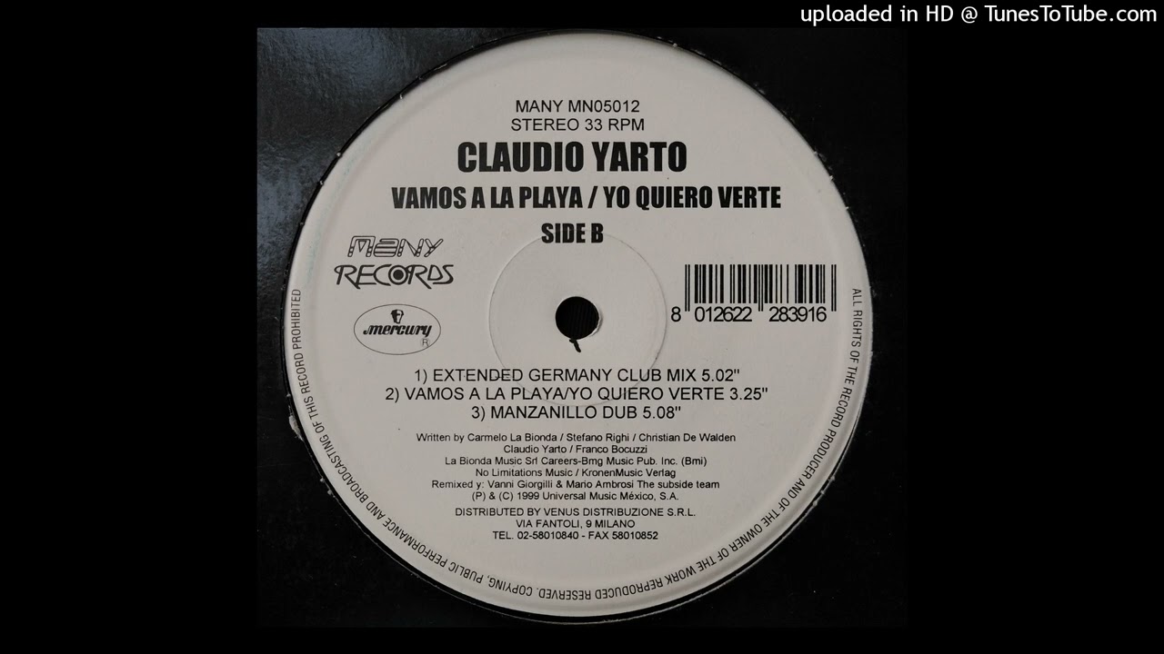 Claudio Yarto - Vamos A La Playa (Extended Germany Club Mix) 1999