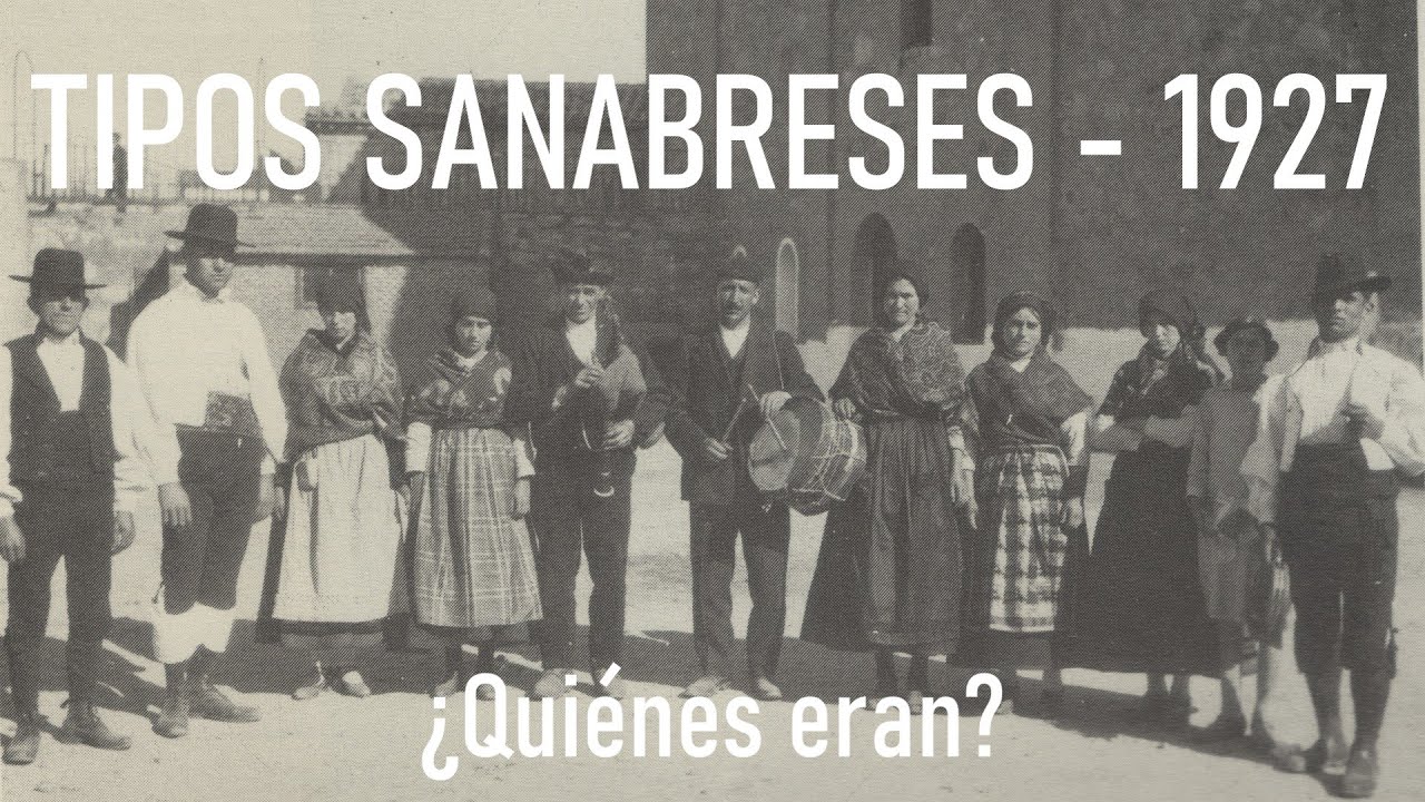 #61 - Tipos Sanabreses. La Fiesta de Zamora de 1927