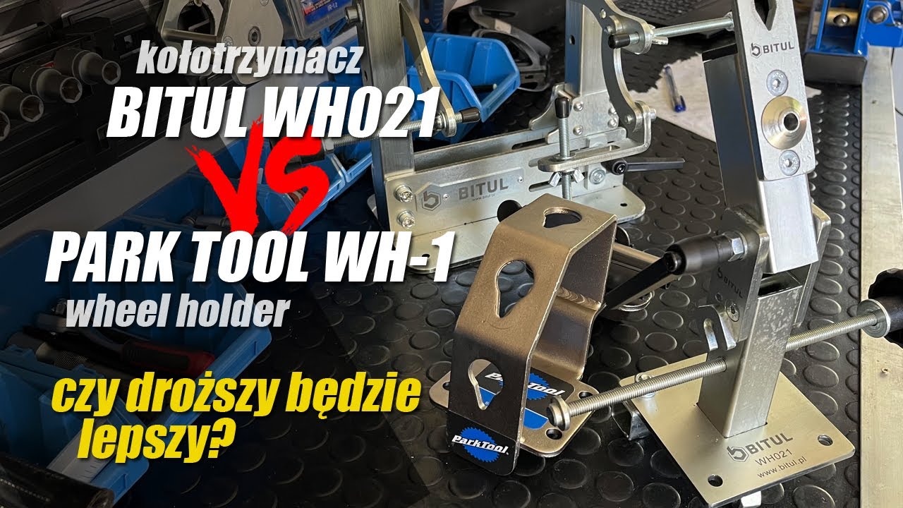 Bitul vs Park Tool, polski kołotrzymacz WH021 vs wheel holder znanego producenta narzędzi rowerowych