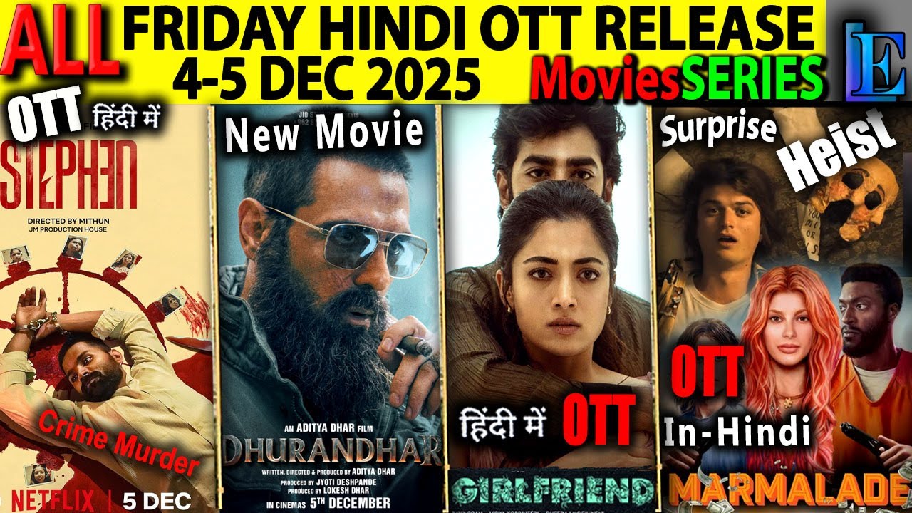 FRIDAY New Hindi OTT Release DEC-2025 l Girlfrind, Kuttram, Dhurandhar, StehenSouthCrimeMoviesSeries