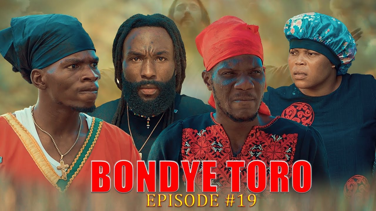 BONDYE TORO ÉPISODE #19