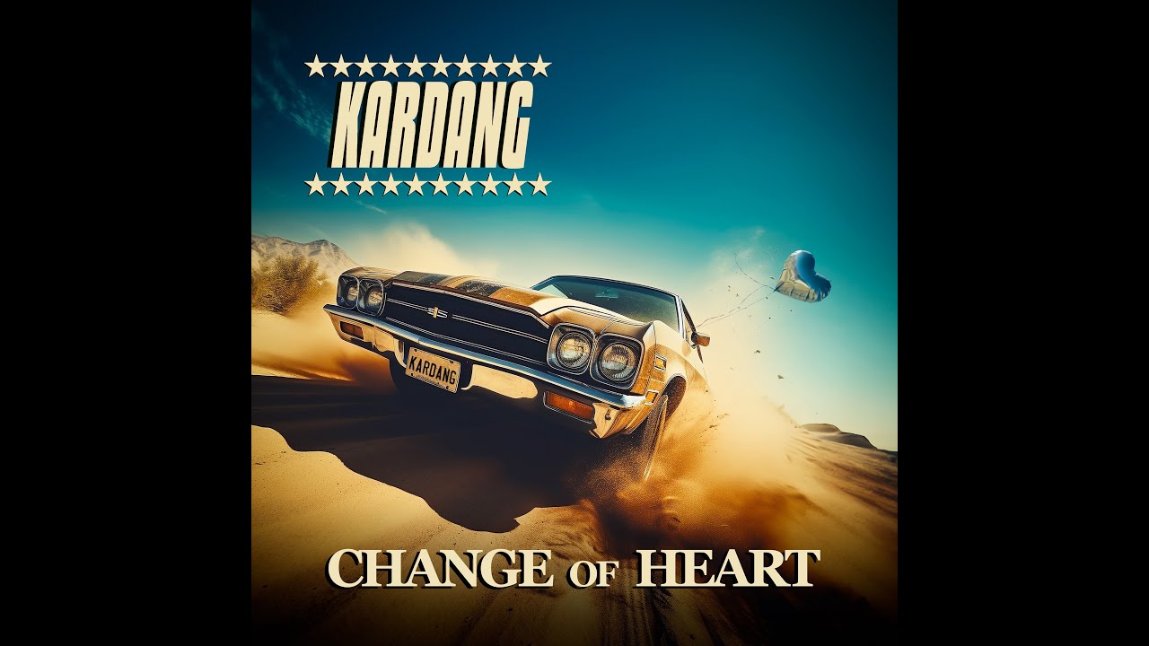 KARDANG - Change Of Heart (Official Video)