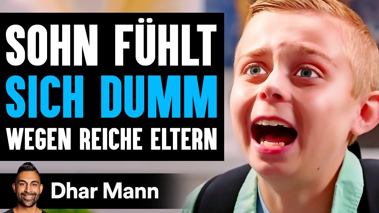 SOHN FÜHLT Sich Dumm Wegen Reiche Eltern | Dhar Mann Studios