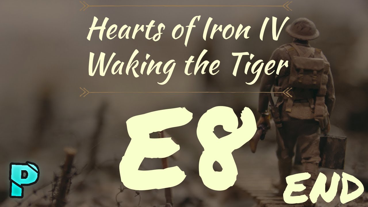 THE BULL HAS FALLEN! - HoI IV Waking the Tiger [OWB Mod] [E8]