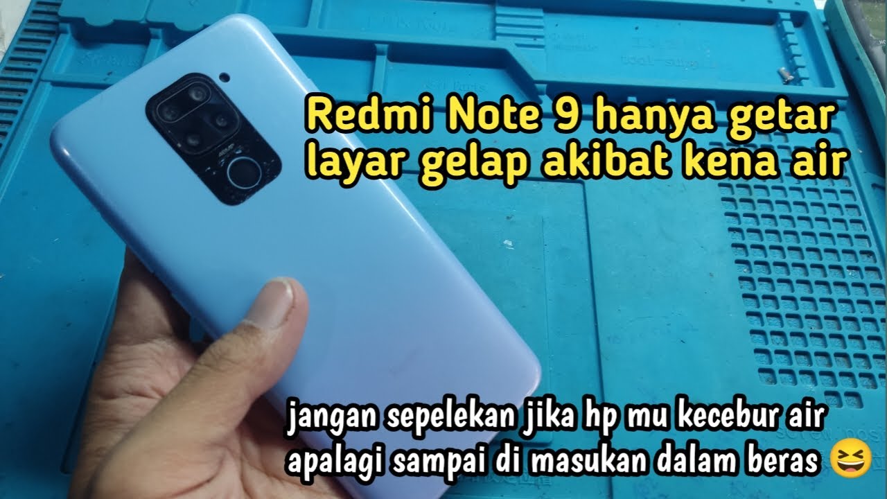 Redmi note 9 layar gelap bekas kena air
