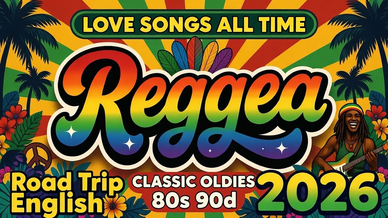 Top Reggae English  🎶 Gentle Love Rhythms 💖 Clean Sunny Energy