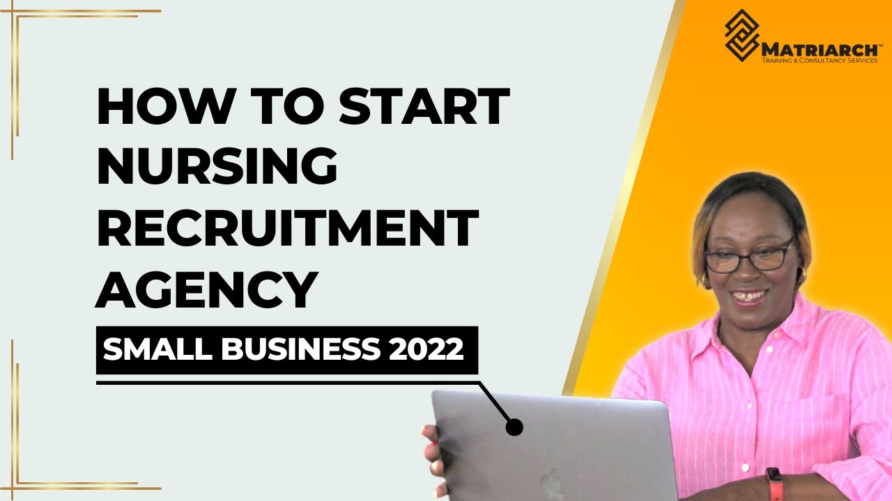 Learn How To Start A Nursing Agency Updated 2025