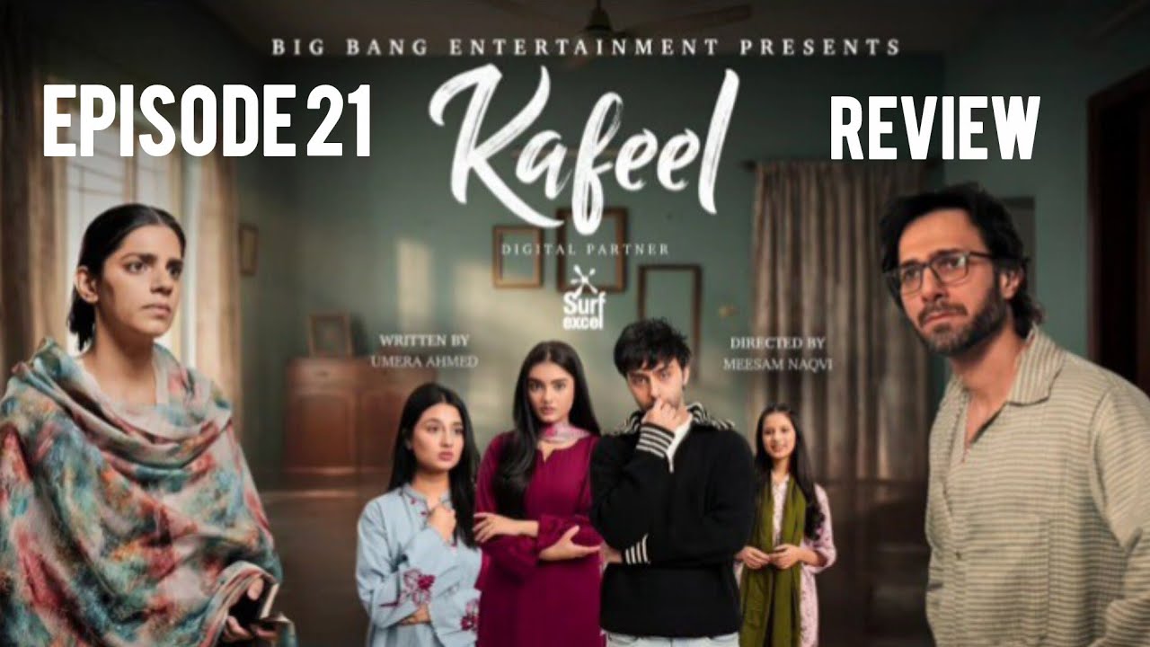 Kafeel Episode 21 Review |Sanam Saeed & Emmad Irfani |Promo & Teaser Review #Drama Sneak