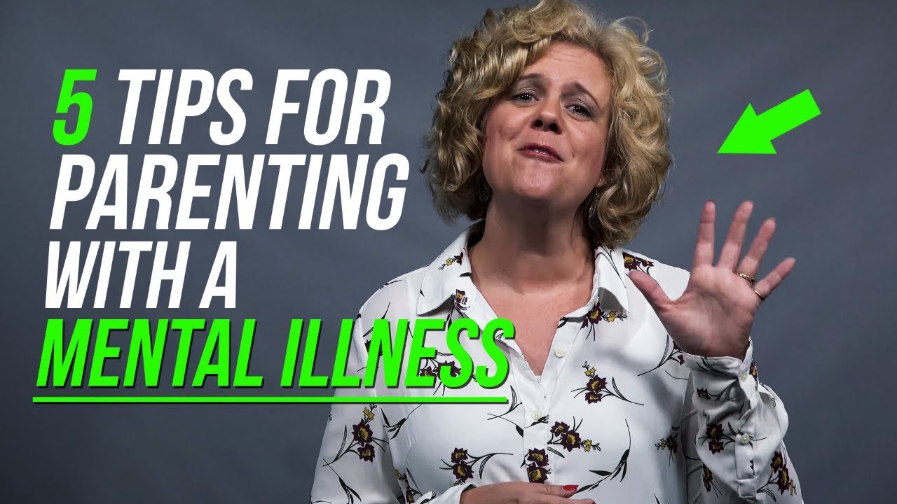 5 Tips for Parenting with a Mental Illness