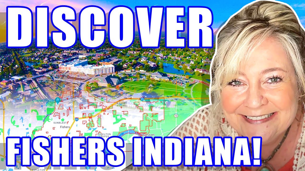 FISHERS INDIANA MAP TOUR: Living in Fishers Indiana 2023 | Moving to Indiana | Indiana Real Estate