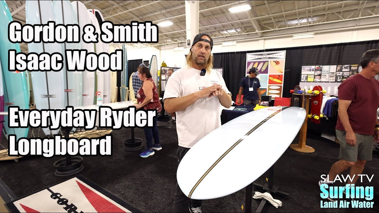 Gordon & Smith at Boardroom Show - The Isaac Wood Everyday Ryder - Surfboard Craft