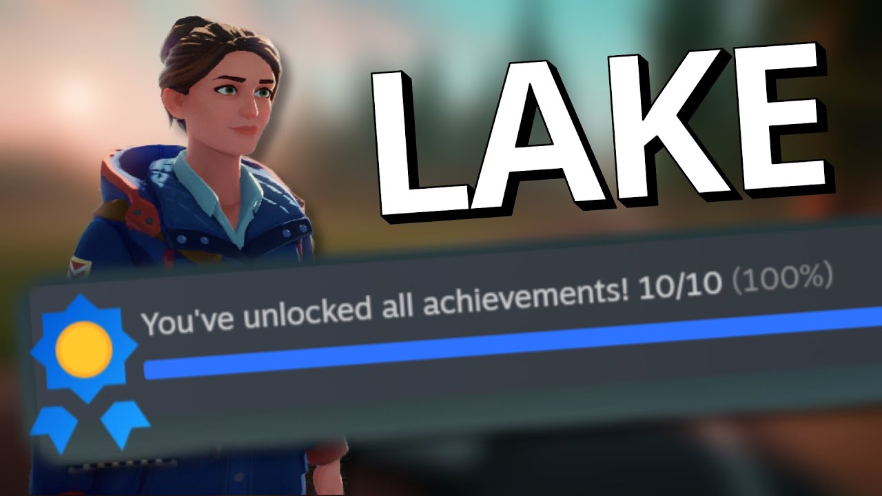 Lake - 100% Achievement/Trophy Guide