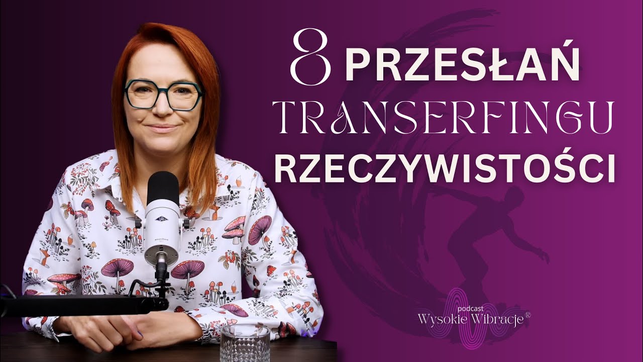 8 Lekcji Transerfingu. Odnajdź Cel Duszy i Kształtuj Rzeczywistość | WYSOKIE WIBRACJE #201