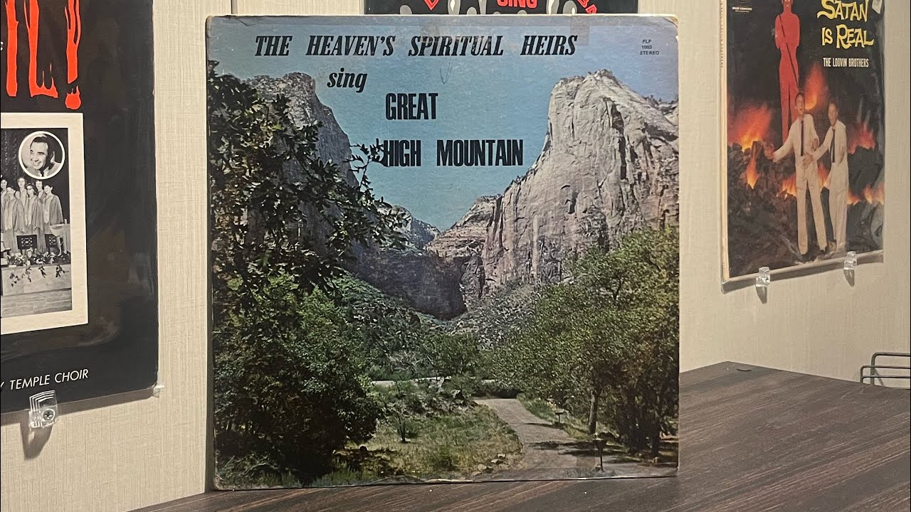The Heaven’s Spiritual Heirs “ Great High Mountain” 1974 Gospel