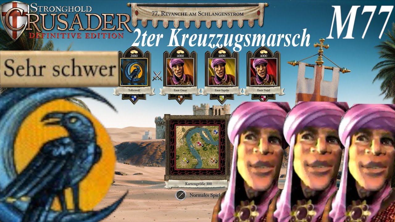 Revanche am Schlangenstrom | 2ter Kreuzzugsmarsch M77 | Sehr Schwer | Stronghold Crusader: DE