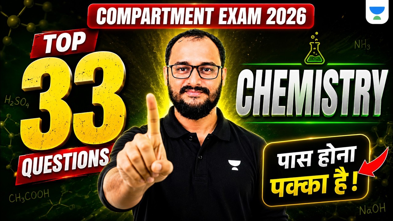Top 33 Most Important Questions | Class 12 Chemistry Compartment Exam 2026 | Akash Sir