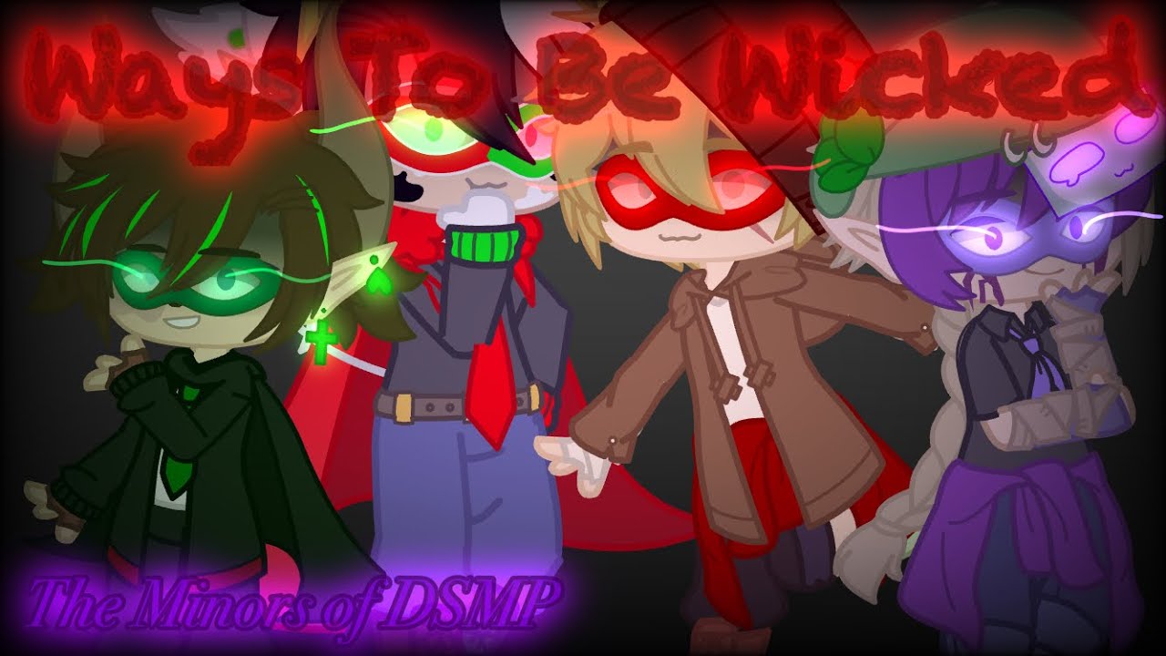 Ways To Be Wicked (DSMP) || read description
