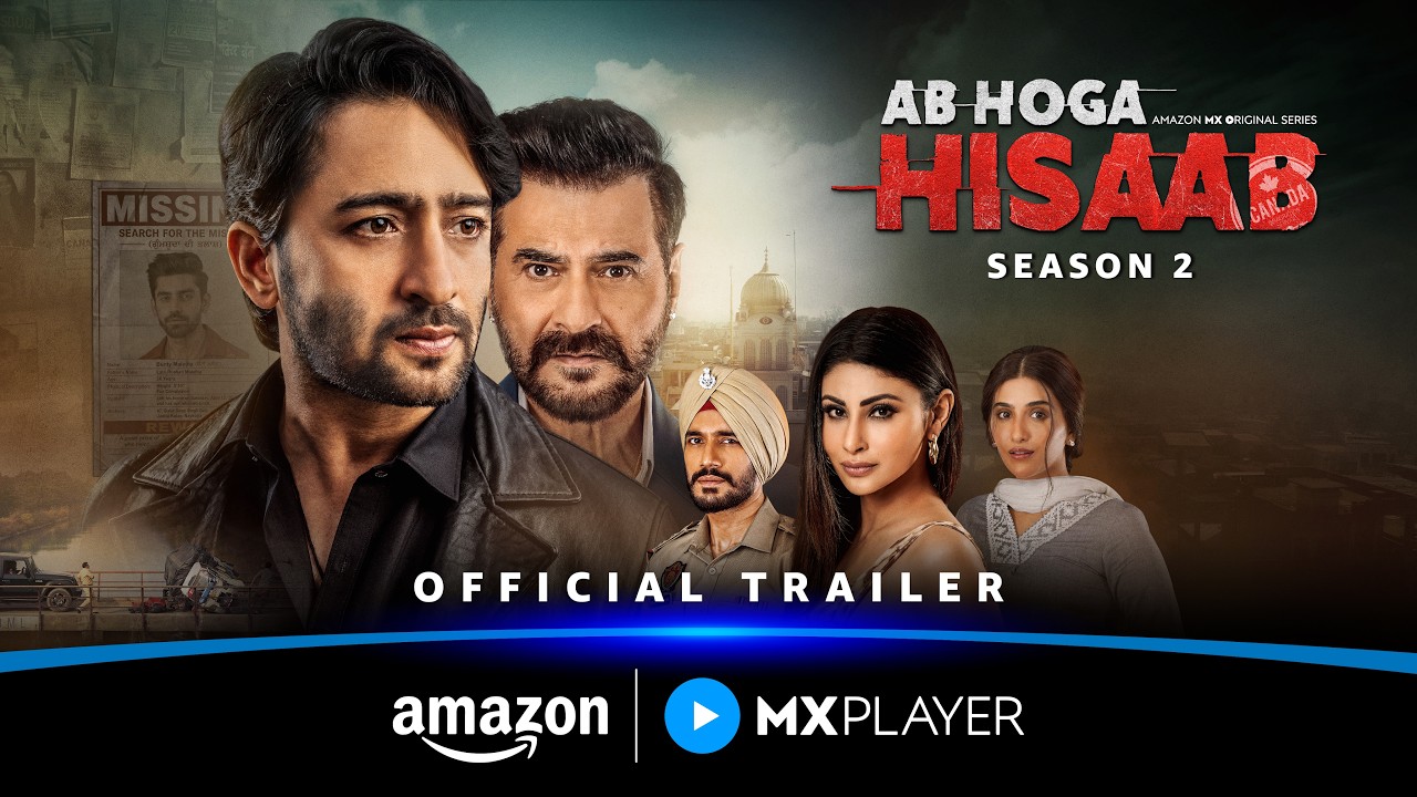 Ab Hoga Hisaab S2 - Official Trailer | Sanjay Kapoor, Mouni Roy, Shaheer Sheikh | Amazon MX Player